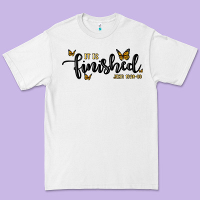 It Is Finished Premium Tee Designed By Maliassmallbusiness