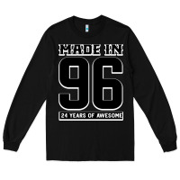 Black Made In 96 24 Years Of Awesome Long Sleeve Tee - Bettercallsaul