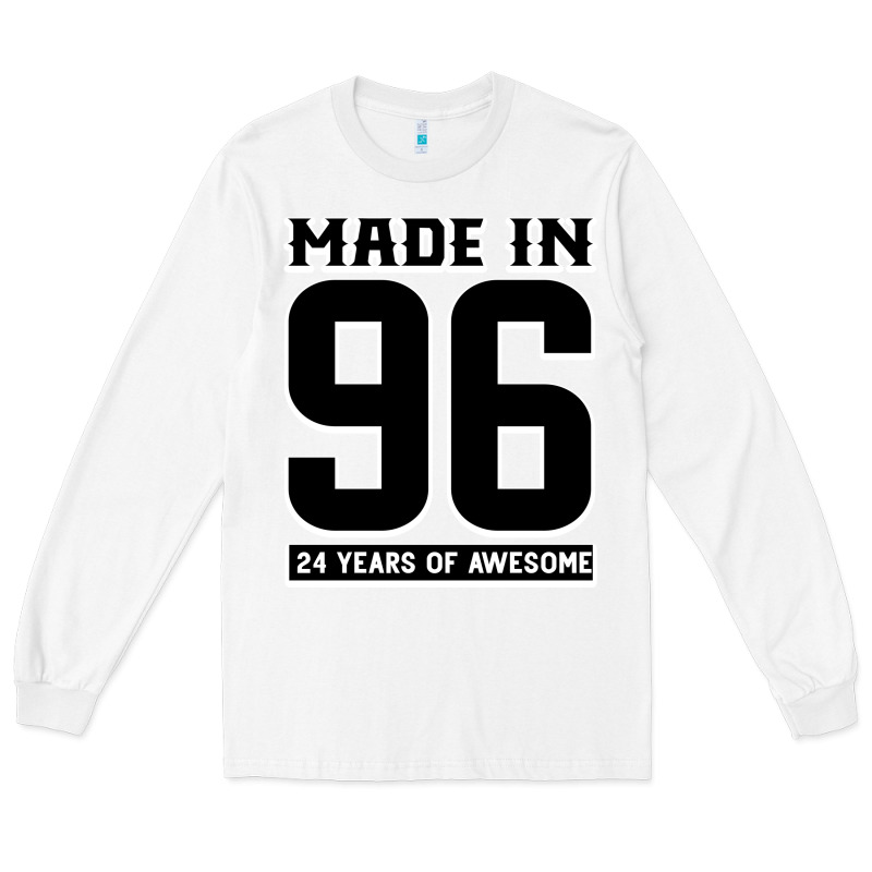 Made In 96 24 Years Of Awesome Long Sleeve Tee by Bettercallsaul | Teevron