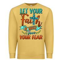 Antique Gold Let Your Faith Be Bigger Than Your Fear Premium Sweatshirt - BundleAndBundleShop