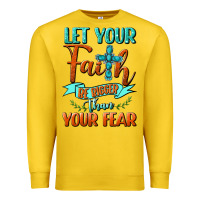 Lemon Let Your Faith Be Bigger Than Your Fear Premium Sweatshirt - BundleAndBundleShop