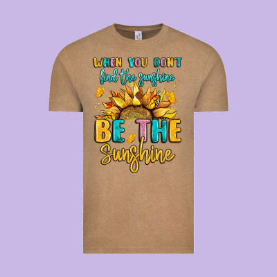When You Dont Find The Sunshine Be The Sunshine Vintage Tee Designed By Lillyallendesigns