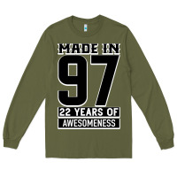Army Green Made In 97 22 Years Of Awesomeness Long Sleeve Tee - Bettercallsaul