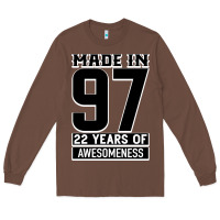 Chestnut Made In 97 22 Years Of Awesomeness Long Sleeve Tee - Bettercallsaul