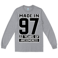 Heather Grey Made In 97 22 Years Of Awesomeness Long Sleeve Tee - Bettercallsaul