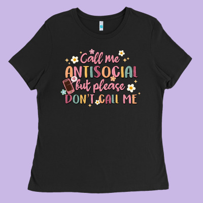 Call Me Antisocial But Please Don't Call Me Ladies Tee Designed By Maliassmallbusiness