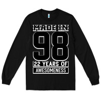 Black Made in 98 22 Years Of Awesomeness Long Sleeve Tee - Bettercallsaul