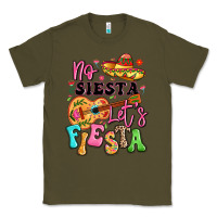 Army Green no siesta let's fiesta Classic Tee - LillyAllenDesigns