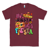 Burgundy no siesta let's fiesta Classic Tee - LillyAllenDesigns
