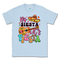 Dusty Blue no siesta let's fiesta Classic Tee - LillyAllenDesigns