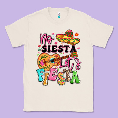 No Siesta Let's Fiesta Classic Tee Designed By Lillyallendesigns