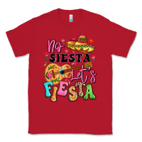 Red no siesta let's fiesta Classic Tee - LillyAllenDesigns