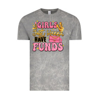 Cloud Rock girls just wanna have funds Vintage Tee - LillyAllenDesigns