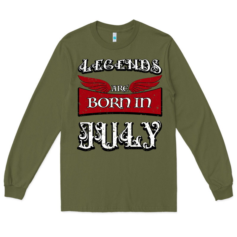 Legends Are Born In July Long Sleeve Tee by Bettercallsaul | Teevron