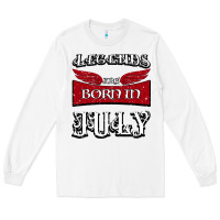 White Legends are born in July Long Sleeve Tee - Bettercallsaul
