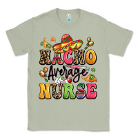 Matcha nacho average nurse Classic Tee - LillyAllenDesigns