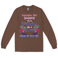 Chestnut Womens September Girl Stepping Into My Birthday Long Sleeve Tee - Bettercallsaul