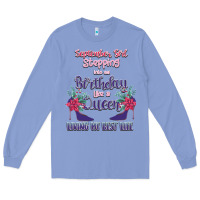 Colony Blue Womens September Girl Stepping Into My Birthday Long Sleeve Tee - Bettercallsaul