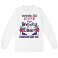 White Womens September Girl Stepping Into My Birthday Long Sleeve Tee - Bettercallsaul