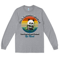 Heather Grey In a world where you can be anything be kind Long Sleeve Tee - Bettercallsaul