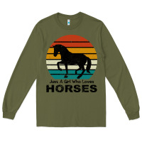 Army Green Just A Girl Who Loves Horses Long Sleeve Tee - Bettercallsaul
