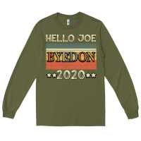 Army Green Hello Joe Biden 2020 Long Sleeve Tee - Bettercallsaul