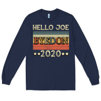 Navy Hello Joe Biden 2020 Long Sleeve Tee - Bettercallsaul