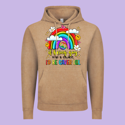 If Being Gay Was A Choice I'd Be Gayer Lol Vintage Hoodie Designed By Lillyallendesigns