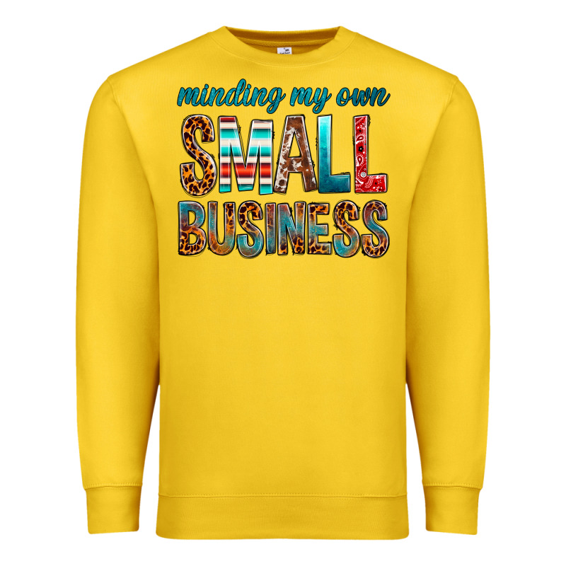 Minding My Own Small Business Premium Sweatshirt by BundleAndBundleShop | Teevron