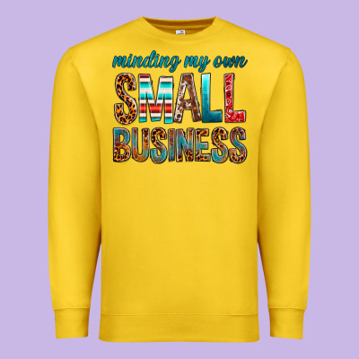 Minding My Own Small Business Premium Sweatshirt Designed By Bundleandbundleshop