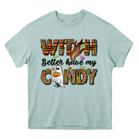 Arona Witch better have my candy Heavy Core Tee - NancyCooperArtShop