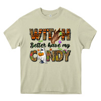 Mossy Witch better have my candy Heavy Core Tee - NancyCooperArtShop