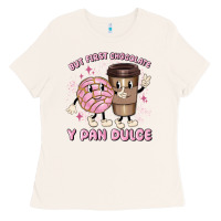 Bone but first chocolate y pan dulce Ladies Tee - MaliasSmallBusiness