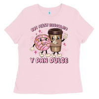 Bubblegum Pink but first chocolate y pan dulce Ladies Tee - MaliasSmallBusiness