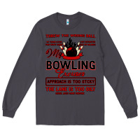 Smoke My Bowling Long Sleeve Tee - Bettercallsaul