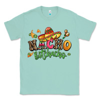 Seafoam nacho bitchacho Classic Tee - LillyAllenDesigns