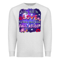 Oatmeal Heather Why Fall İn Love When You Can Fall Asleep Premium Sweatshirt - FaDigitalArtStudio