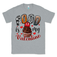 Heather Grey Food İs My Valentine Classic Tee - SublimationCraftShop