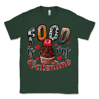 Sports Green Food İs My Valentine Classic Tee - SublimationCraftShop