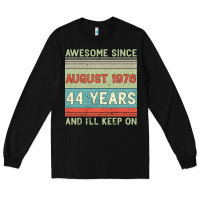 Black awesome since august 1976 44 years and i ll keep on Long Sleeve Tee - Bettercallsaul