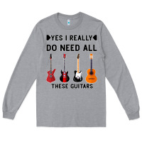 Heather Grey Yes I Really Do Need All These Guitars Long Sleeve Tee - Bettercallsaul