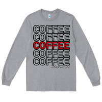Heather Grey Coffee Makes Long Sleeve Tee - Bettercallsaul