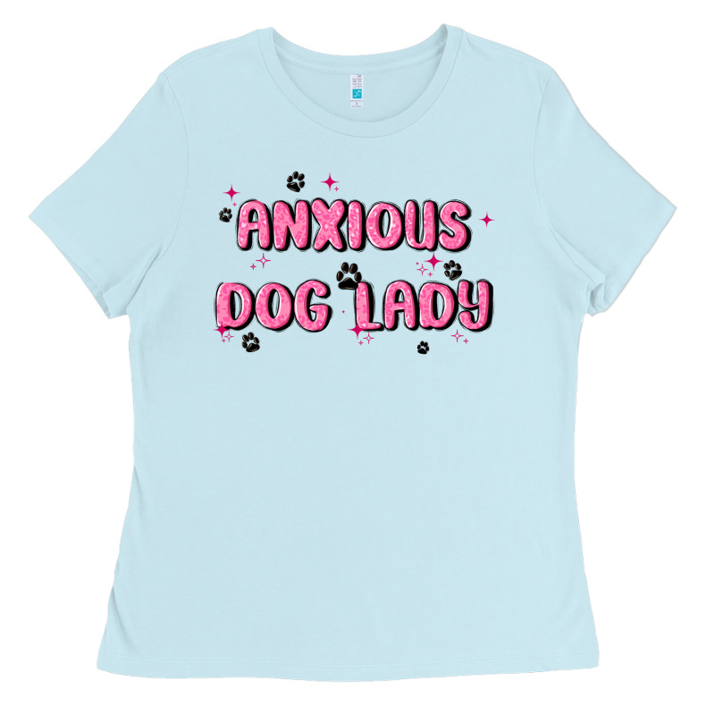 Anxious Dog Lady Ladies Tee by MaliasSmallBusiness | Teevron