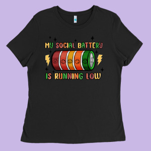 Social Battery Ladies Tee Designed By Maliassmallbusiness