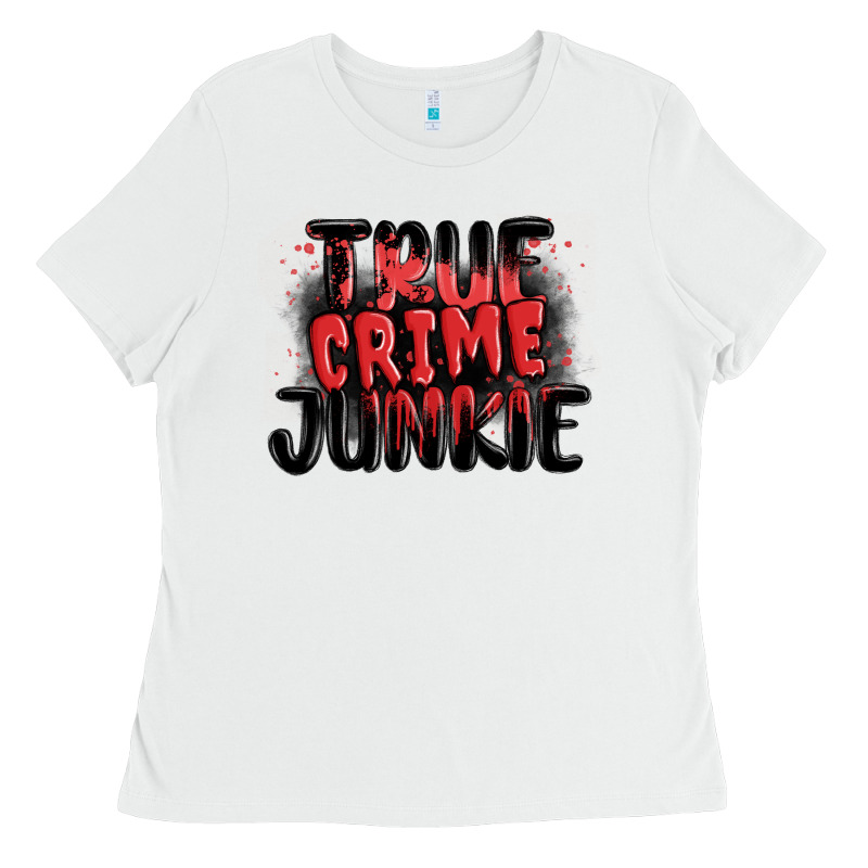 True Crime Junkie Ladies Tee by MaliasSmallBusiness | Teevron