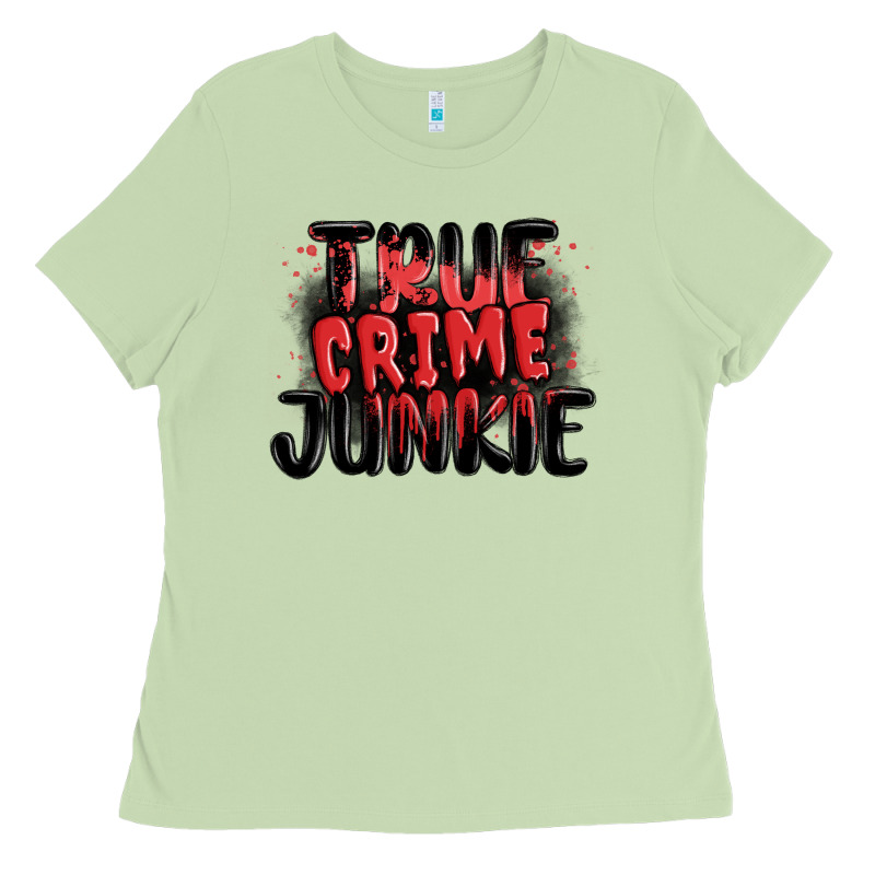 True Crime Junkie Ladies Tee by MaliasSmallBusiness | Teevron