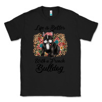 Black life is better with a french bulldog Classic Tee - JahusDesignShop