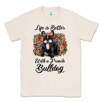 Natural life is better with a french bulldog Classic Tee - JahusDesignShop
