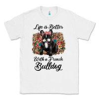 White life is better with a french bulldog Classic Tee - JahusDesignShop
