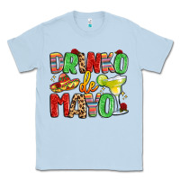 Dusty Blue drinko de mayo Classic Tee - LillyAllenDesigns